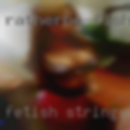 Fetish strings