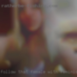 Follow that female with feminise some perks.